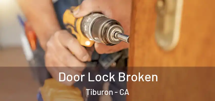 Door Lock Broken Tiburon - CA