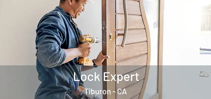Lock Expert Tiburon - CA