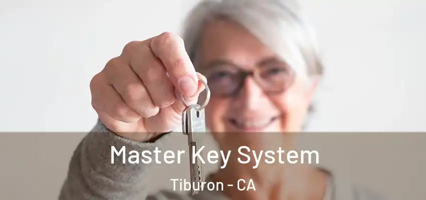 Master Key System Tiburon - CA