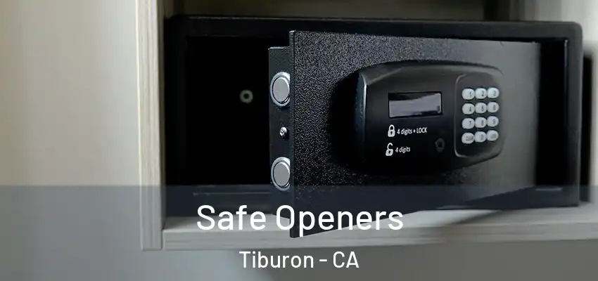  Safe Openers Tiburon - CA