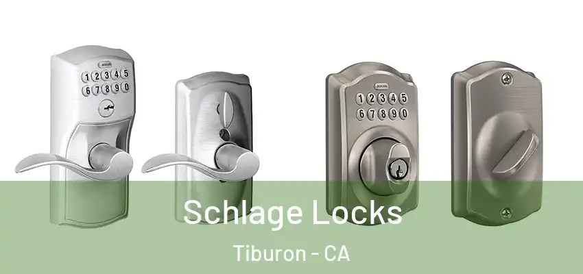  Schlage Locks Tiburon - CA